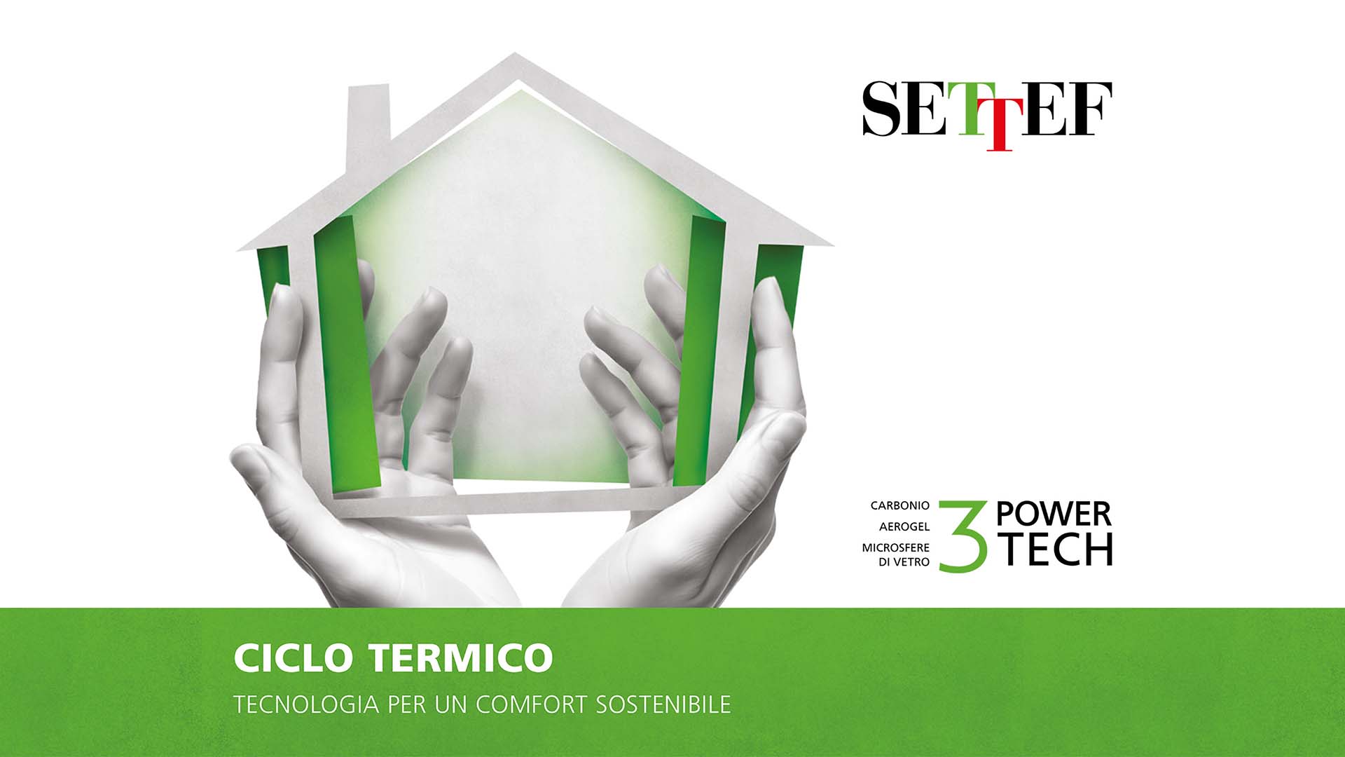 Settef Ciclo Termico 3 Power Tech tecnologia per un comfort sostenibile