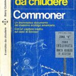 Barry Commoner, Il cerchio da chiudere, Garzanti, Milano, 1977