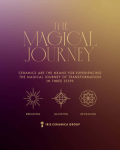 Iris Ceramica the magical journey